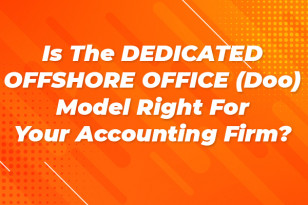 IS THE DEDICATED OFFSHORE OFFICE (DOO) MODEL RIGHT FOR YOUR ACCOUNTING FIRM?