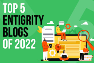 Top 5 Entigrity Blogs of 2022