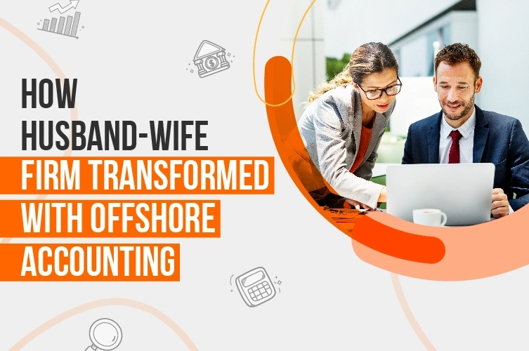 How Husband-Wife Firm Transformed with Offshore Accounting