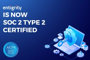 ENTIGRITY IS NOW SOC 2 TYPE 2 Certified