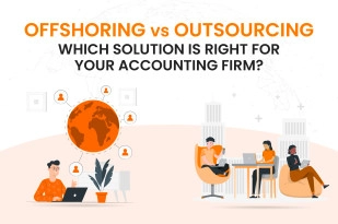 Offshoring vs Outsourcing: Which Solution is Right for Your Accounting Firm?