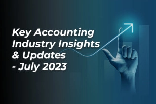 KEY ACCOUNTING INDUSTRY INSIGHTS AND UPDATES – JULY 2023