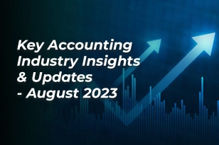 KEY ACCOUNTING INDUSTRY INSIGHTS AND UPDATES – AUGUST 2023