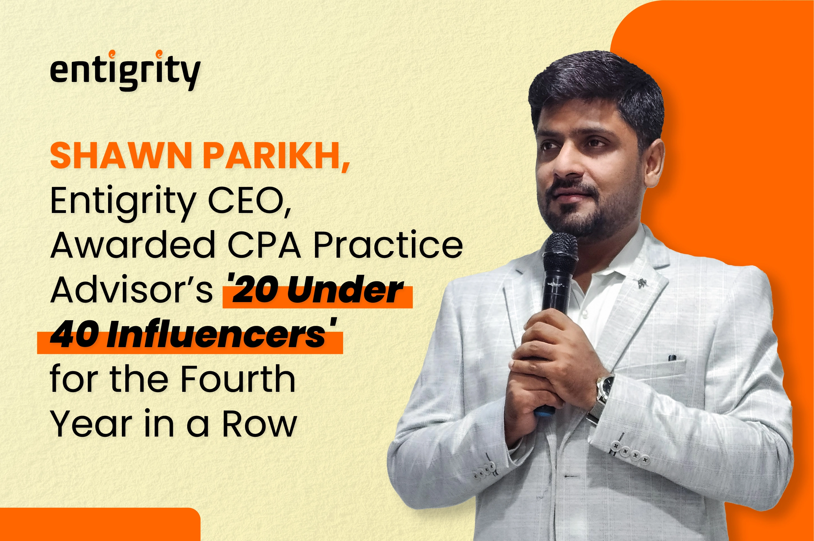 Shawn Parikh, CEO of Entigrity wins '20 Under 40 Influencers' Award for the Fourth Year