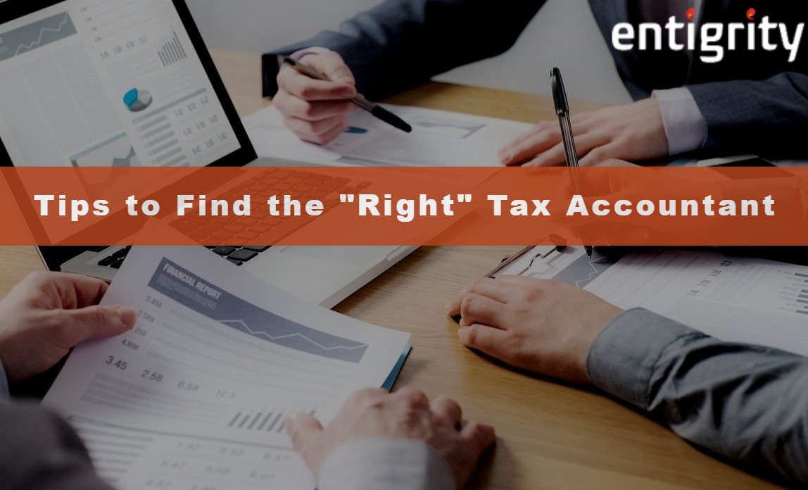 TIPS TO FIND THE RIGHT TAX ACCOUNTANT