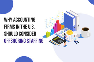 Why Accounting Firms in the US Should Consider Offshoring Staffing