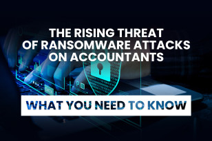 The Rising Threat of Ransomware Attacks on Accountants: What You Need to Know